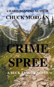 Crime Spree A Buck Taylor Novel