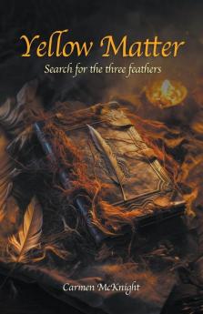 Yellow Matter The Search Book One