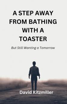 A Step Away From Bathing with a Toaster