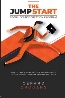 The Jump Start 90-Course Creation Program
