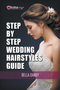 Step-by-Step Wedding Hairstyles