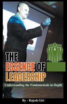The Essence of Leadership