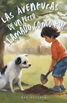 Las aventuras de un perro llamado, Como Tú" (Nuevos Horizontes) (Spanish Edition)
