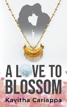 A Love to Blossom