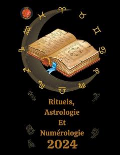 Rituels  Astrologie  Et  Numérologie  2024