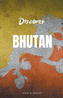 Discover Bhutan