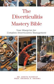The Diverticulitis Mastery Bible
