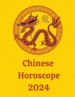 Chinese Horoscope 2024