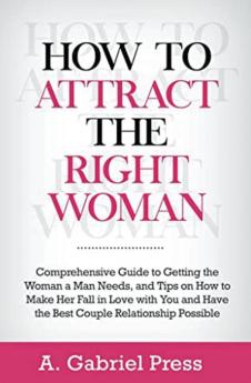 How to Attract the Right Woman