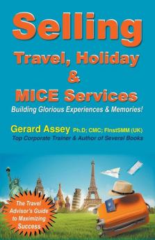 Selling Travel Holiday & MICE Services