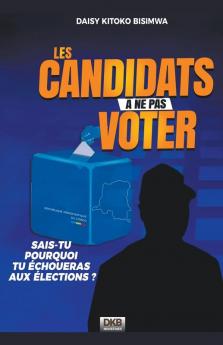 Les candidats à ne pas voter II 2ème éd