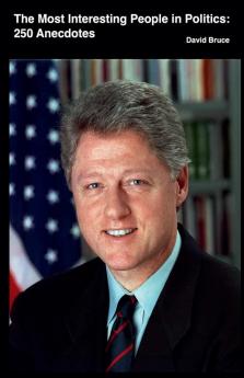 The Most Interesting People in Politics and History Volume 2