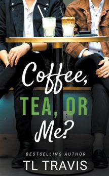 Coffee Tea or Me?