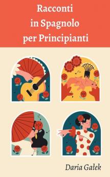 Racconti in Spagnolo per Principianti