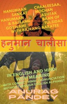 Hanumaan Chaaleesaa Sankat Mochan Hanumaan Ashtak & Bajrang Baan of Goswami Tulsidas with Bajrang Aaratee In English and Hindi with Meaning