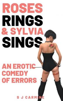 Roses Rings & Sylvia Sings