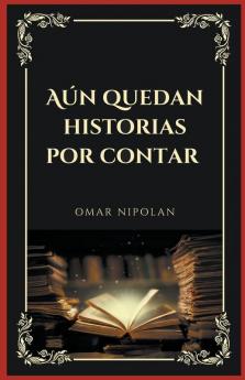 A��n quedan historias por contar