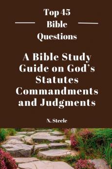 A Bible Study Guide on God's Statutes Commandments And Judgments