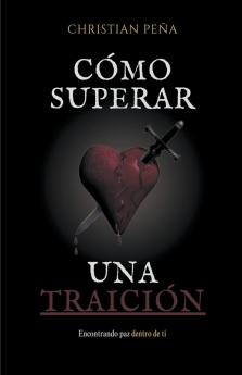 Cómo superar una Traición
