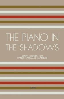 The Piano In The Shadows