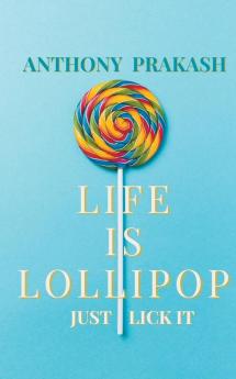 Life is Lollipop