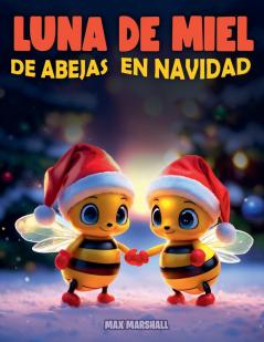 Luna de Miel de Abejas en Navidad