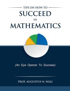 Tips on how to succeed in Mathematics