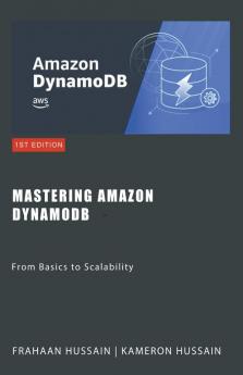 Mastering Amazon DynamoDB