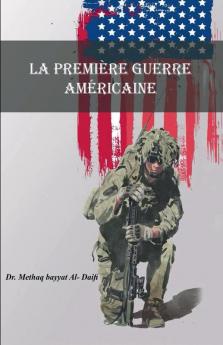 La première guerre américaine