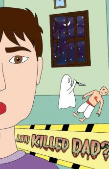 Who Killed Dad?