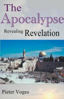 The Apocalypse Revealing Revelation
