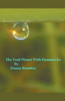 The Trail Planet With Hammocks