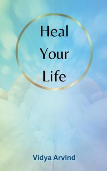 Heal Your Life