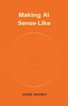 Making AI Sense-Like