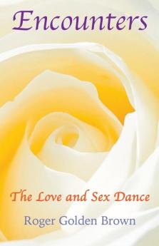 Encounters The Love and Sex Dance