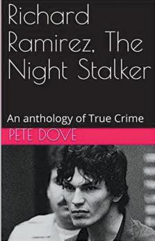 Richard Ramirez The Night Stalker