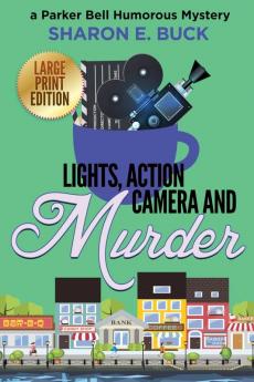 Lights Action Camera and Murder - LARGE PRINT