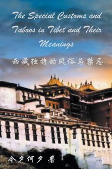 The Special Customs and Taboos in Tibet and Their Meanings