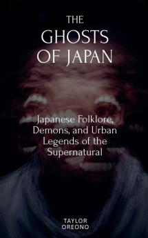 The Ghosts of Japan