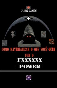 Como materializar o que você quer com o Fxxxxxx Power