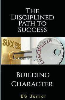 The Disciplined Path to Success