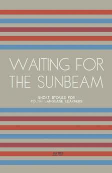 Waiting For The Sunbeam