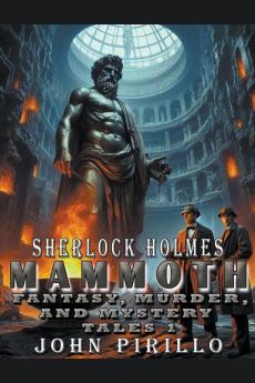 Sherlock Holmes Mammoth Fantasy Murder and Mystery Tales 1