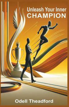 Unleash Your Inner Champion