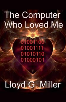 The Computer Who Loved Me