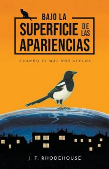 Bajo la Superficie de las Apariencias