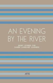 An Evening By The River