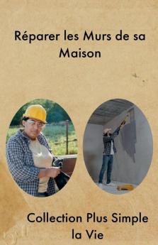 Réparer les Murs de sa Maison