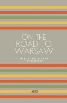 On the Road to Warsaw