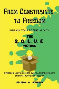 From Constraints to Freedom